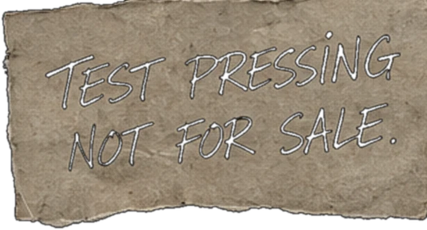 A handwritten note: test pressing, not for sale