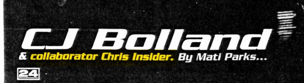 CJ Bolland & collaborator Chris Insider.